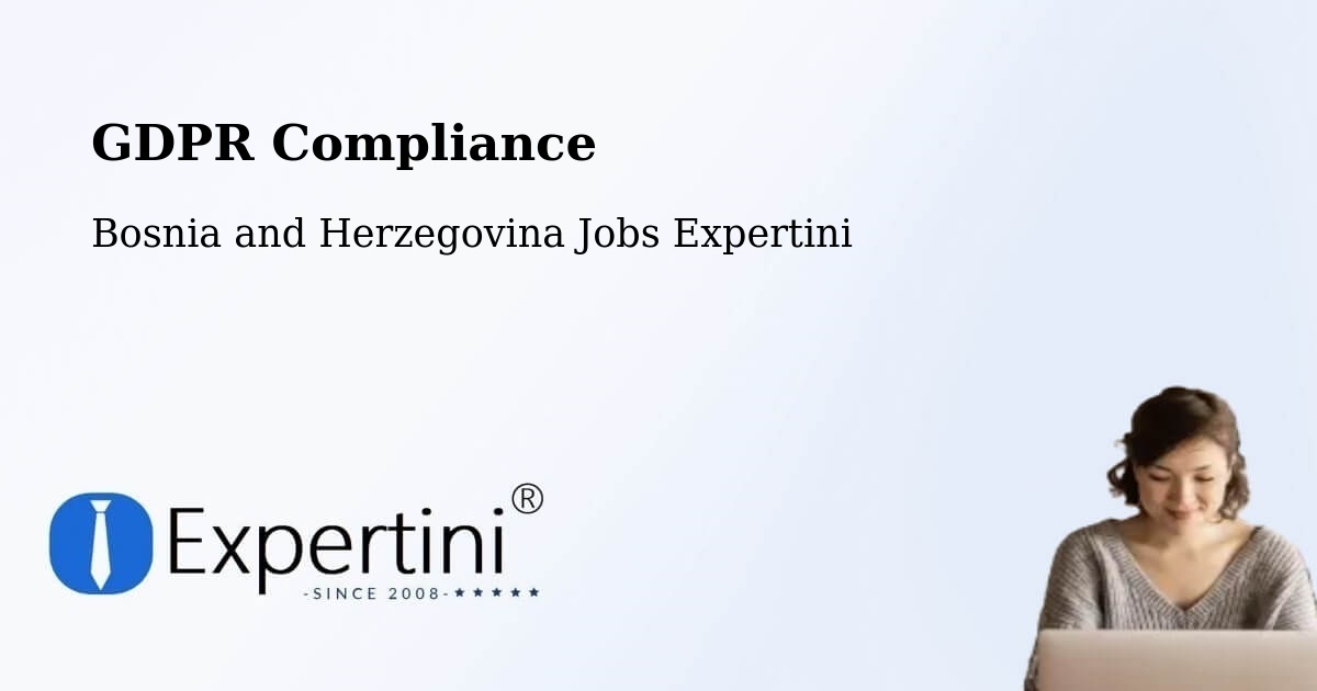 EU GDPR Compliance Statement – Rodoč - Bosnia and Herzegovina Jobs Expertini